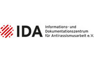 Informations- und Dokumentationszentrum für Antirassismusarbeit e. V. (IDA) Informations- und Dokumentationszentrum für Antirassismusarbeit e. V. (IDA)