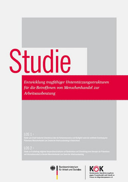 KOK/BMAS: Studie zu Menschenhandel zur Arbeitsausbeutung KOK/BMAS: Studie zu Menschenhandel zur Arbeitsausbeutung